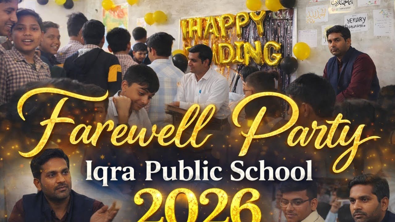 Farewell Party | Iqra Public School Mubarakpur | #farewell #party #schoolparty #viralvideo #trending