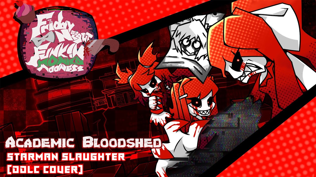Academic Bloodshed (Starman Slaughter DDLC Cover) - FNF Cover