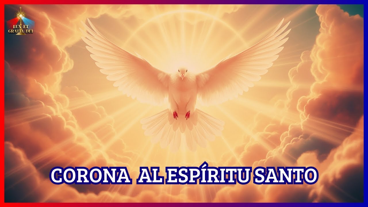 Hermosa Corona en honor al Espíritu Santo 🕯️ Lux et Gratia Dei
