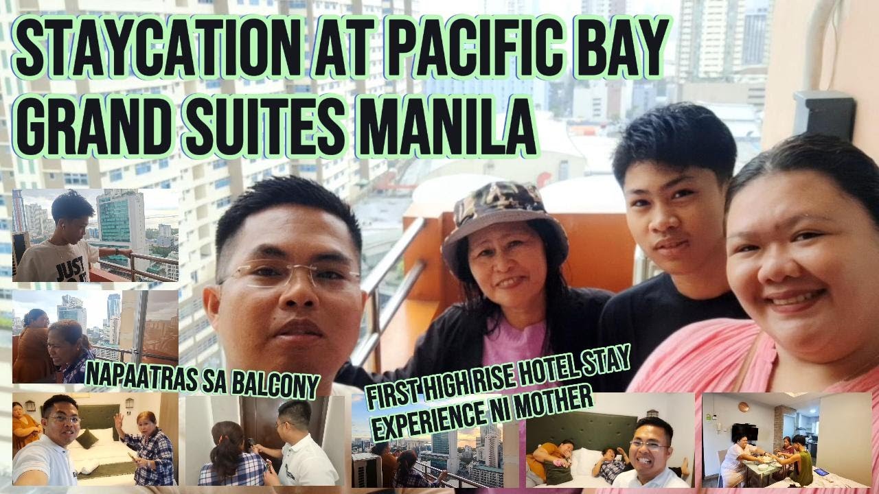 Mama's First High Floor Staycation sa Pacific Bay Grand Suites #hotel #manila #malatemanila