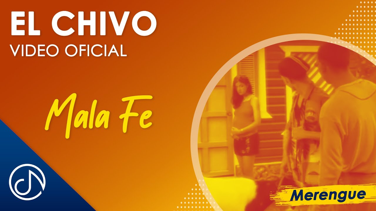 El CHIVO 🐐 - Mala Fe [Video Oficial]