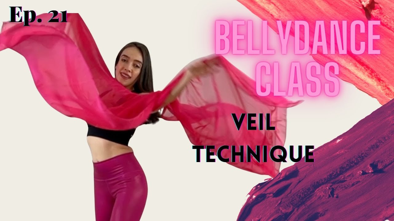 Ep. 21 Bellydance for Advanced: Intro to Veil: Step by Step