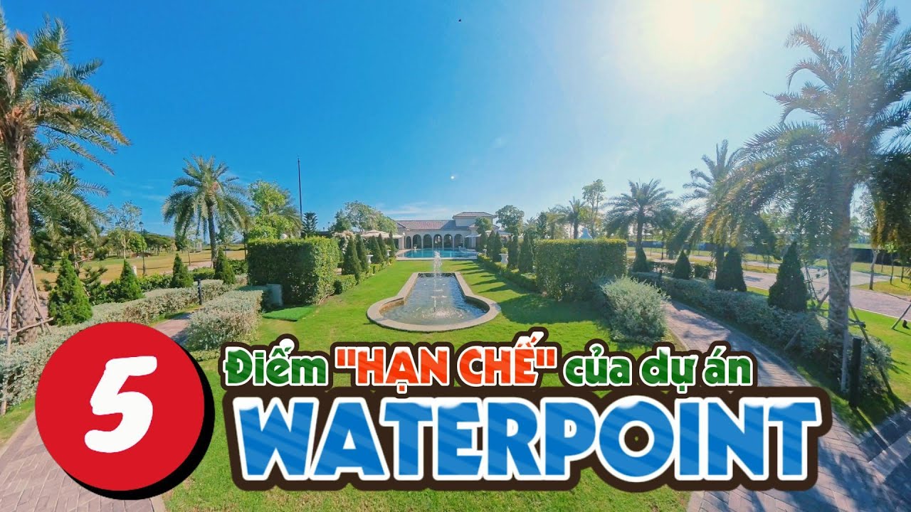 Стоит ли инвестировать в Waterpoint Nam Long? Ограничения, которые нельзя игнорировать!