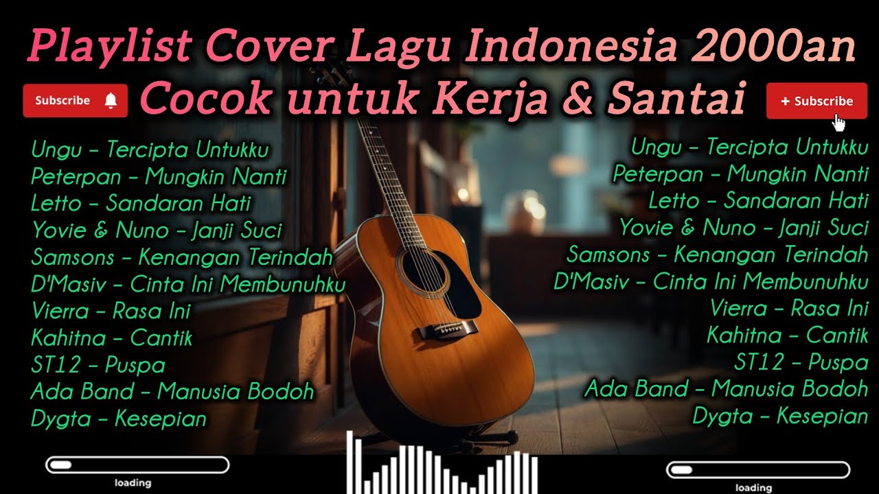 Playlist Cover Lagu Indonesia 2000an, Cocok untuk Kerja & Santai