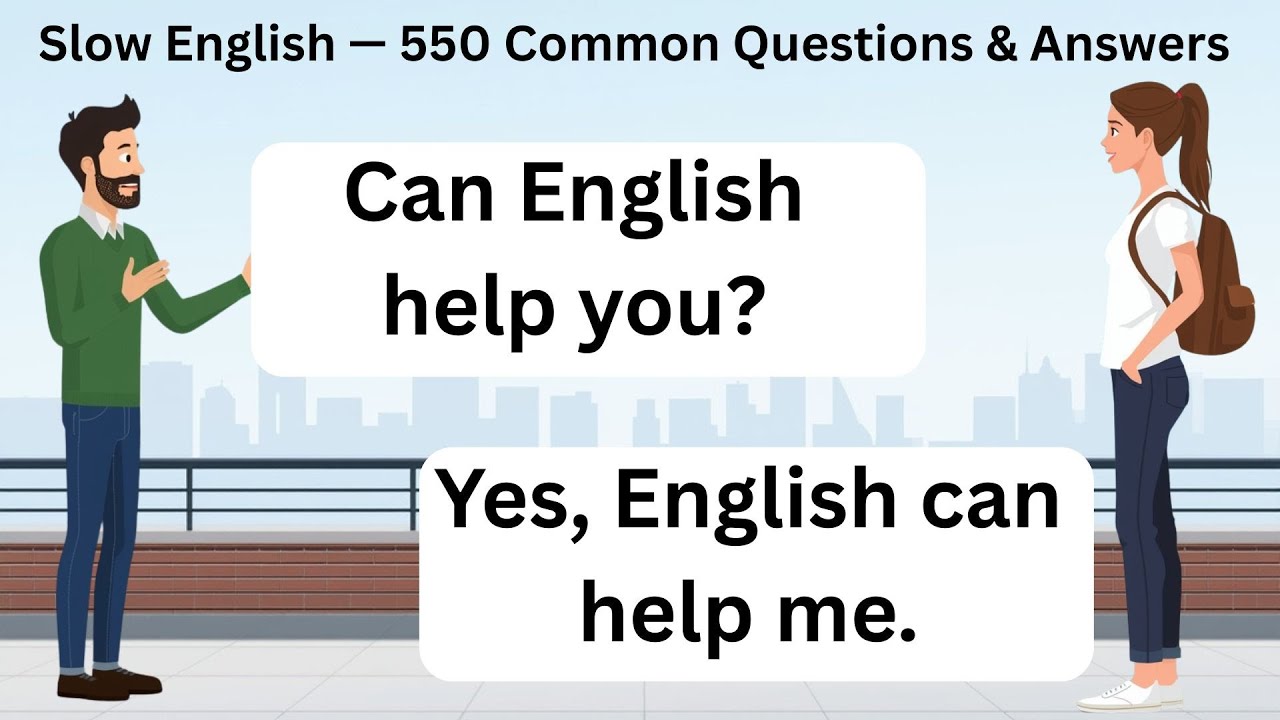 Slow English — 550 Common Questions & Answers | English Speaking Practice for Beginners