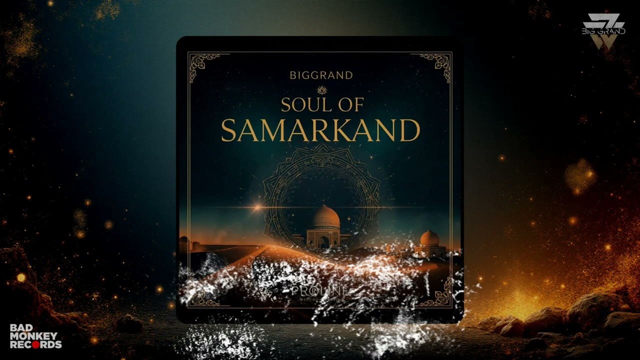 SOUL OF SAMARKAND - BIGGRAND #özbekistan #biggrand #afrohouse #uzbekistan #music #samarkand