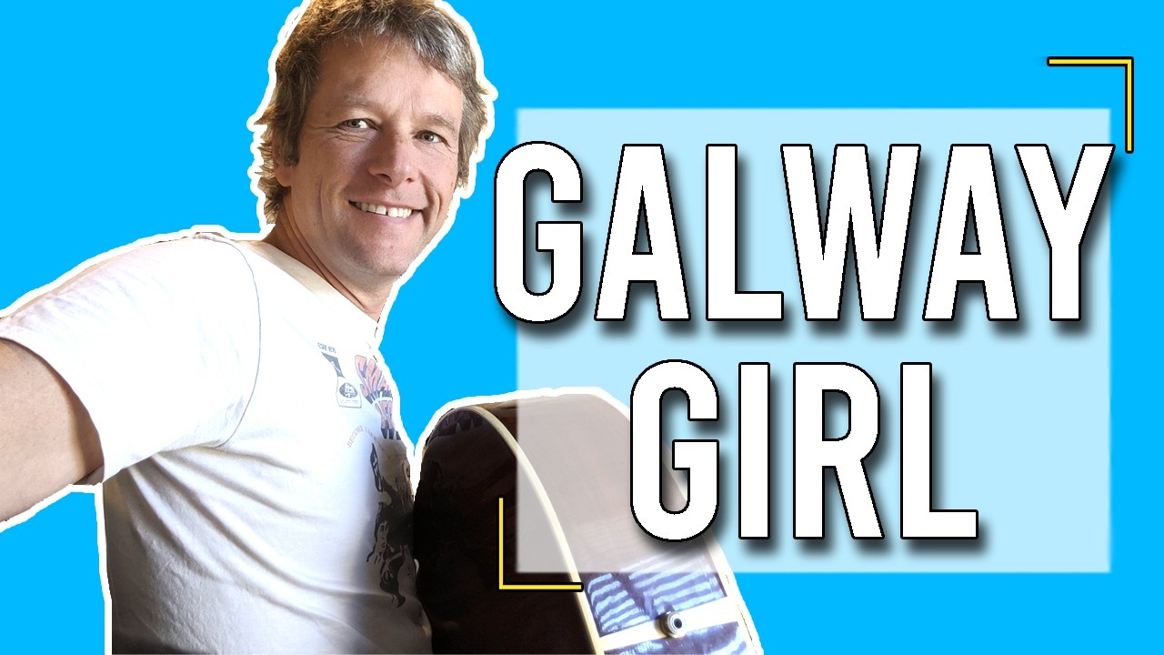 How to play Galway Girl by Steve Earle on Guitar