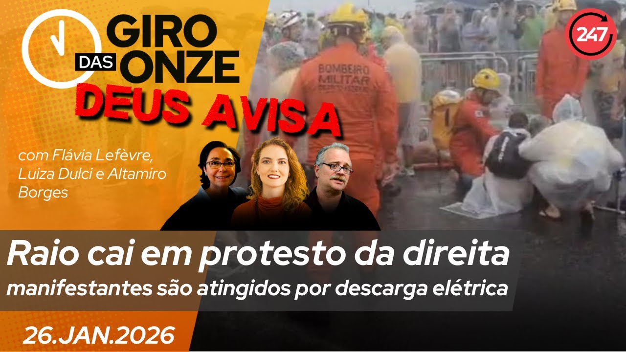 Giro das Onze | Raio cai em protesto da direita: manifestantes são atingidos por descarga elétrica
