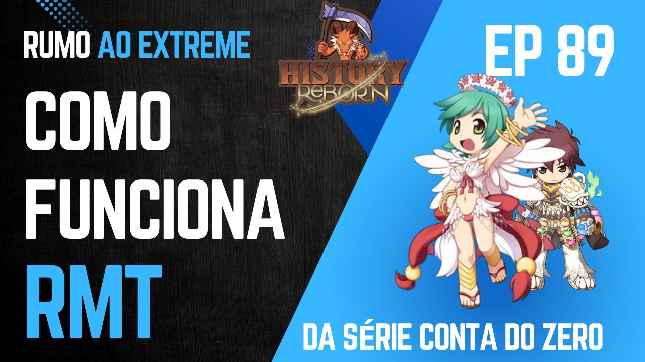 ⚠️ RMT, COMO FUNCIONA E FLUXO DO RMT| RUMO AO EXTREME |  History Reborn |  Ragnarok Online | EP 89