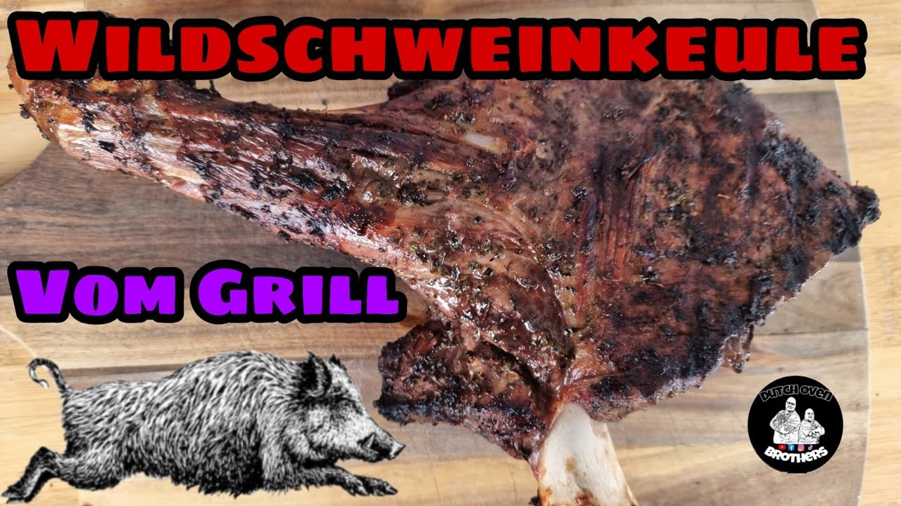 Das perfekte Herbstgericht - Wildschweinkeule vom Grill #DutchOvenBrothers