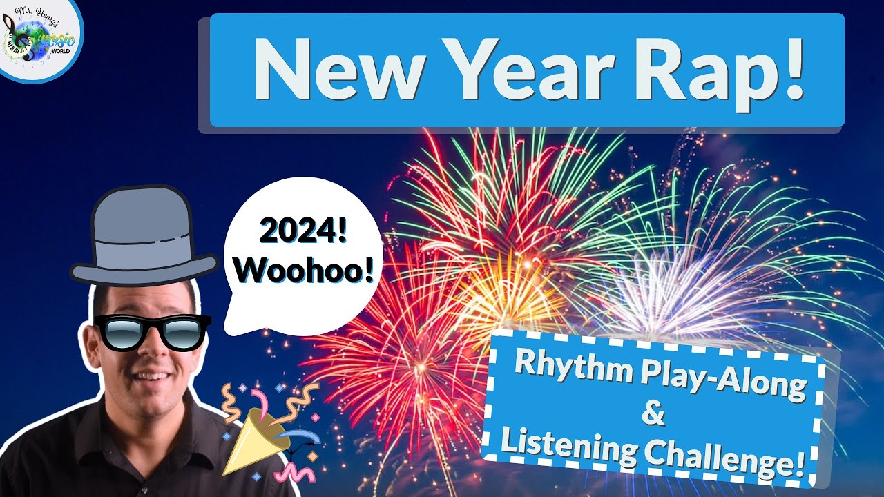 New Year Themed Play Along: New Year Rap!
