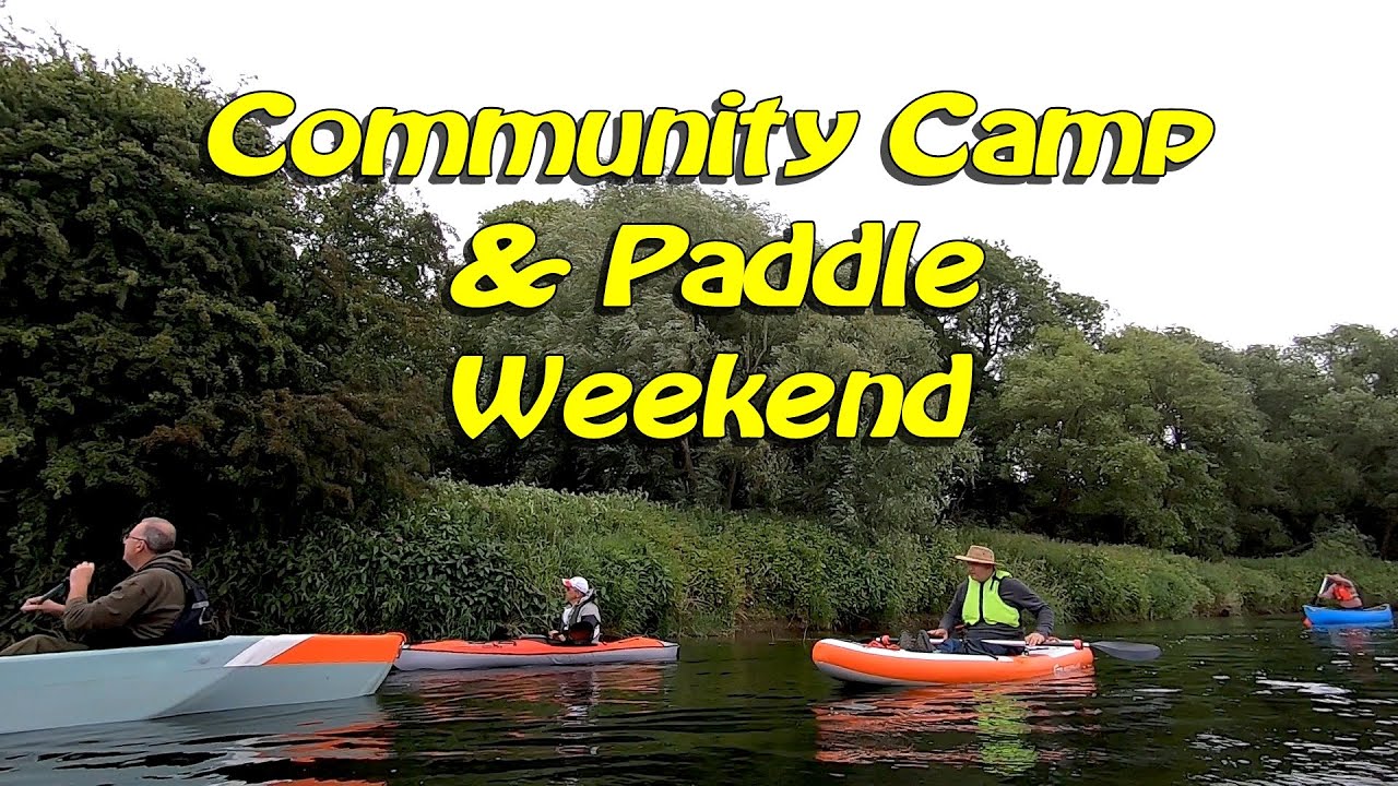 Kayaking & Camping - Community Camp & Paddle at The Breighton Ferry | River Derwent
