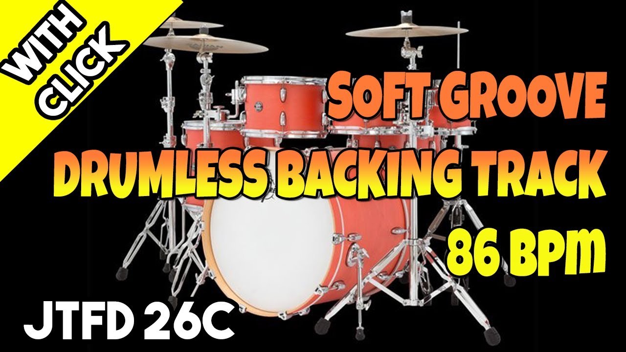 Soft Groove 86 bpm | Drumless Backing Track For Drummers with Click | #BTFD 26C
