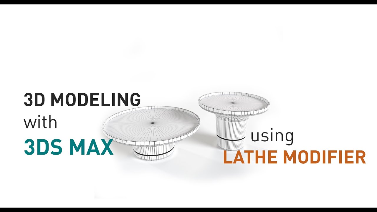 Lathe Modifier in 3ds Max |  Lesson 05 | Part 01