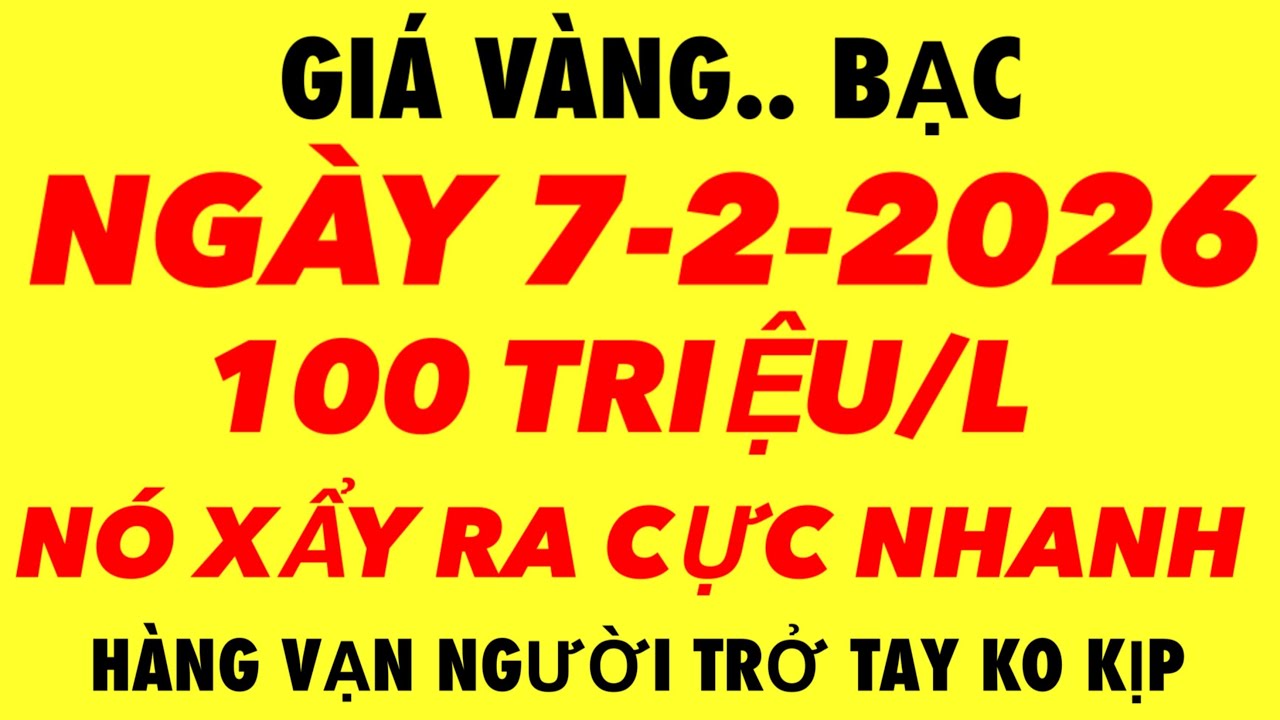 Giá vàng hôm nay / 9999 ngày 7/2/2026 - giá vàng 9999 hôm nay - giá vàng 9999 mới nhất -giá vàng mới