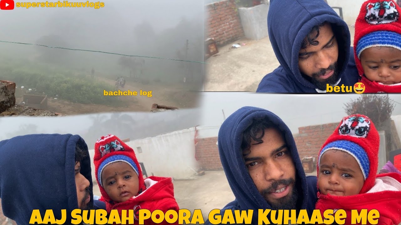 Aaj Subah Poora Shehar Kuhaase Me|vlogs54|#superstarbikuuvlogs #vlog 