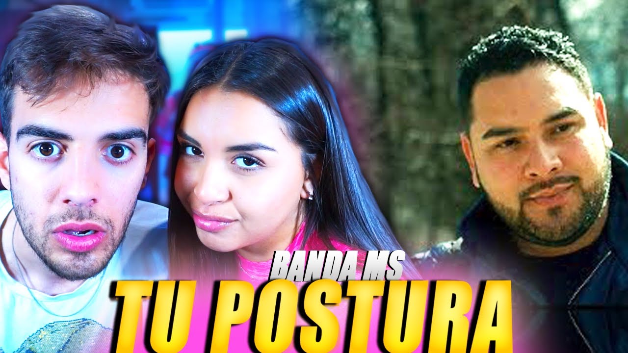 REACCION a BANDA MS - TU POSTURA