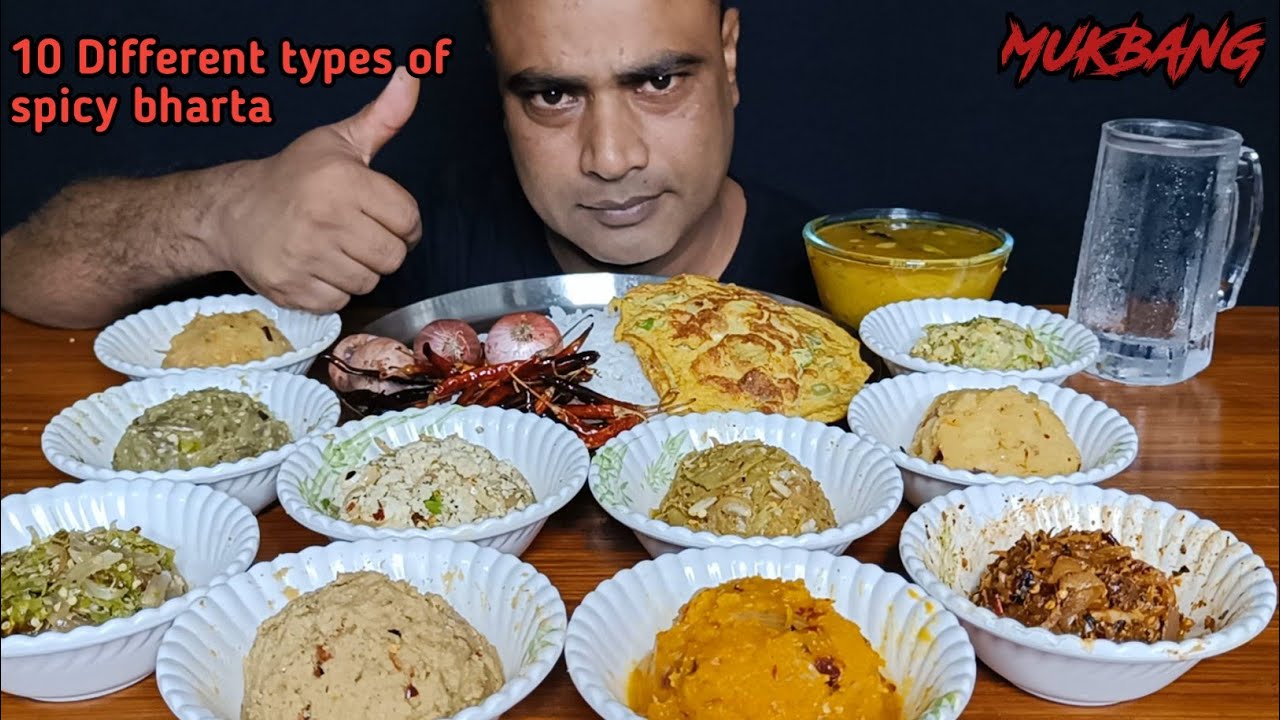 Eating 10 Different Types of Spicy Bharta | Egg Omelette | Daal | Rice | Big Bites | Indian Mukbang