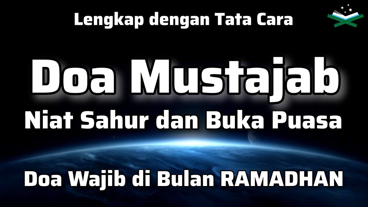 DOA NIAT PUASA DAN BUKA PUASA DI BULAN RAMADHAN