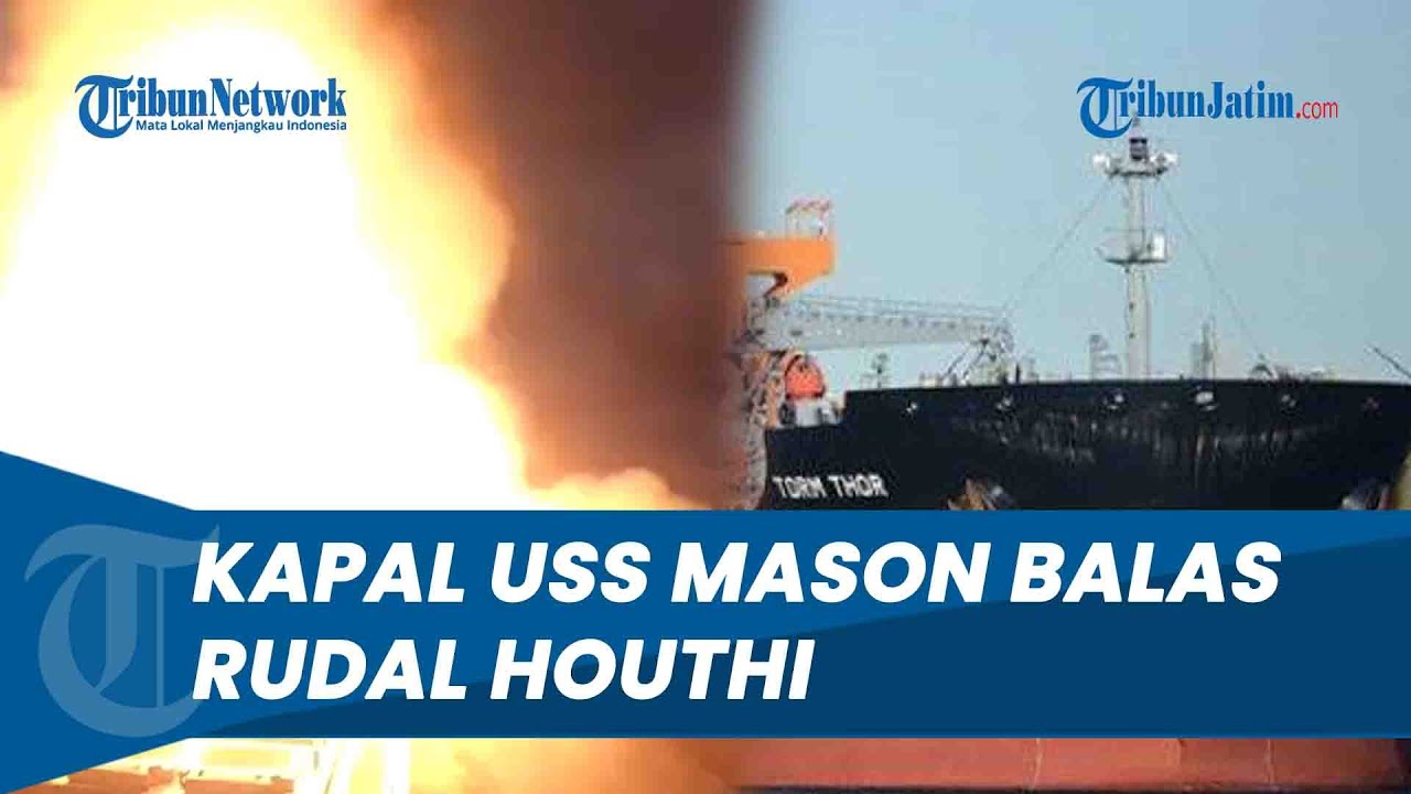 Kapal Perang USS Mason Beraksi seusai Rudal Houthi Serang Kapal Tanker MV Torm Thor AS