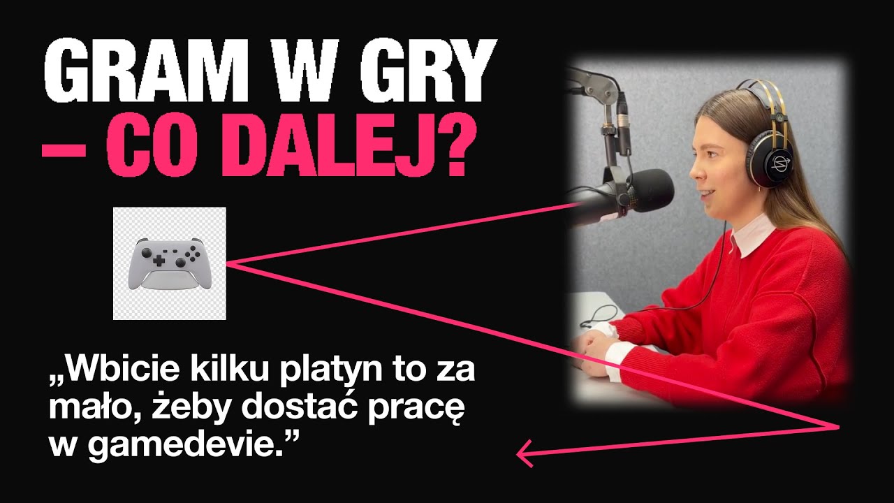NIKA DAROWSKA: Gram w gry. Czy mogę pracować w gamedevie?