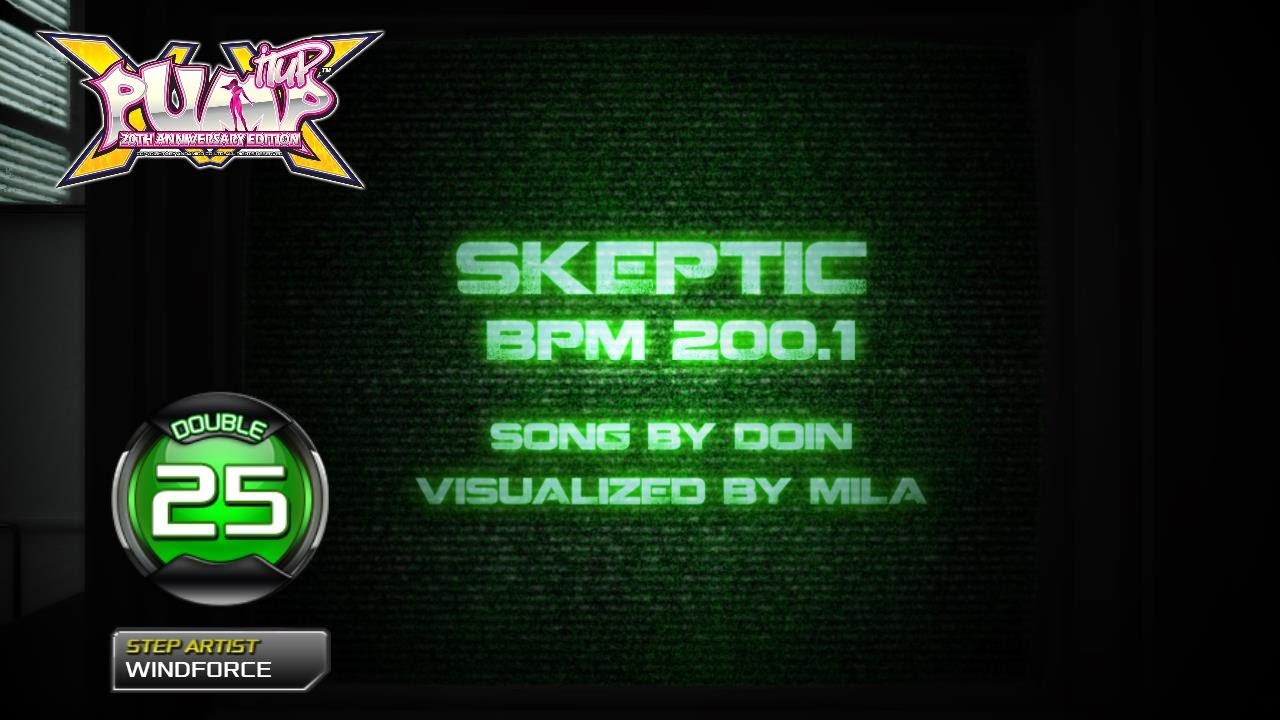 [PUMP IT UP XX] Skeptic D25