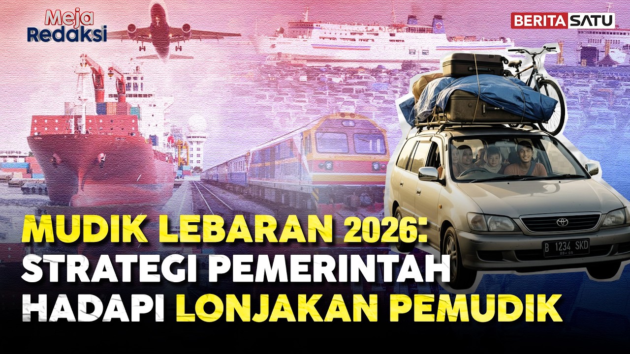 Mudik Lebaran 2026: Strategi Pemerintah Hadapi Lonjakan Pemudik | Meja Redaksi