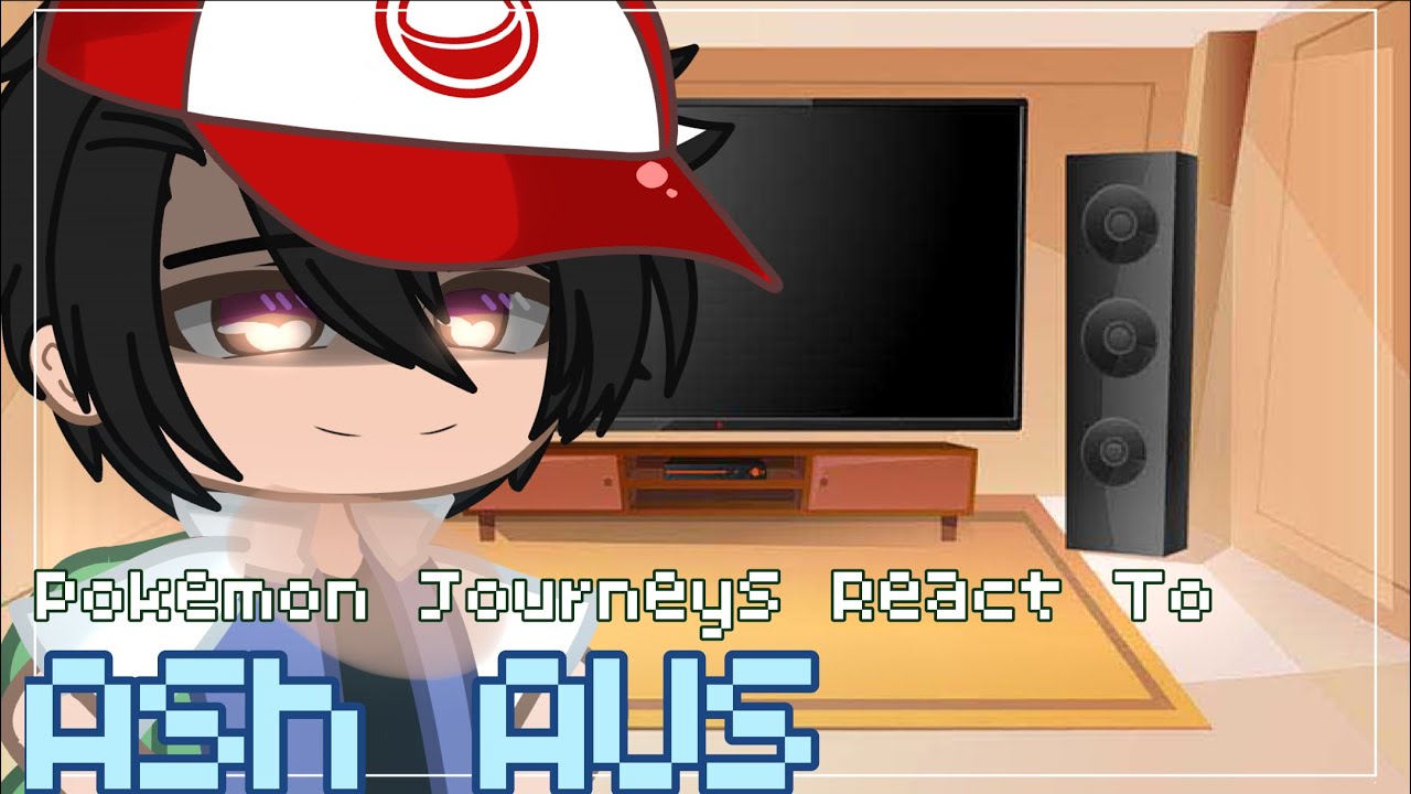 Pokemon Journeys React To Ash AUS || Gacha Club || Pokemon Journeys || Inspired By: @icxe_