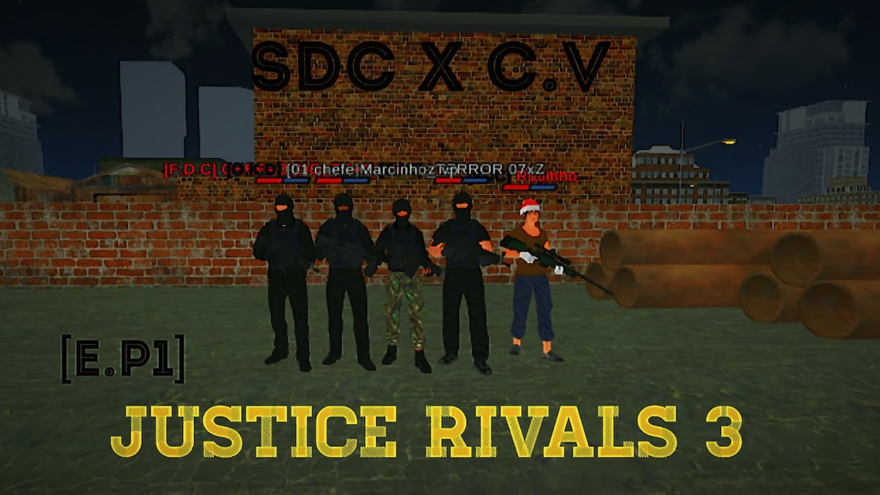 JUSTICE RIVALS 3 = SDC X CV [VIDA DO CRIME]E.P 1