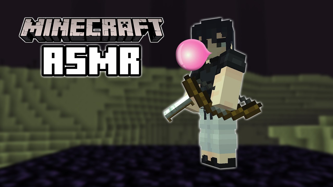 Chewing Gum and Beating Minecraft ASMR