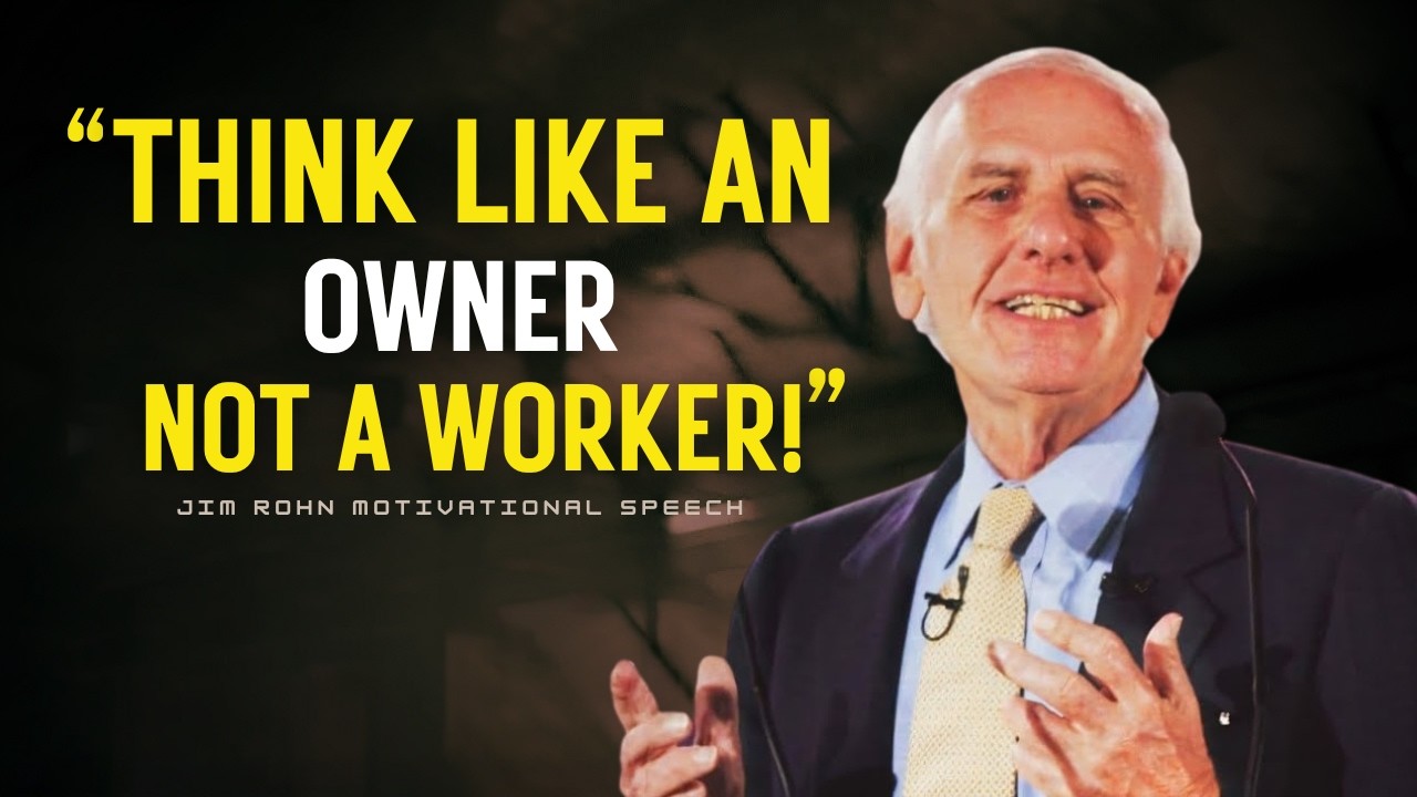 Think Like an Owner, Not a Worker: Wealth Mindset for Financial Freedom | Jim Rohn Motivation