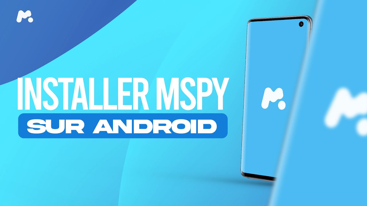 Comment installer mSpy sur Android en 2023