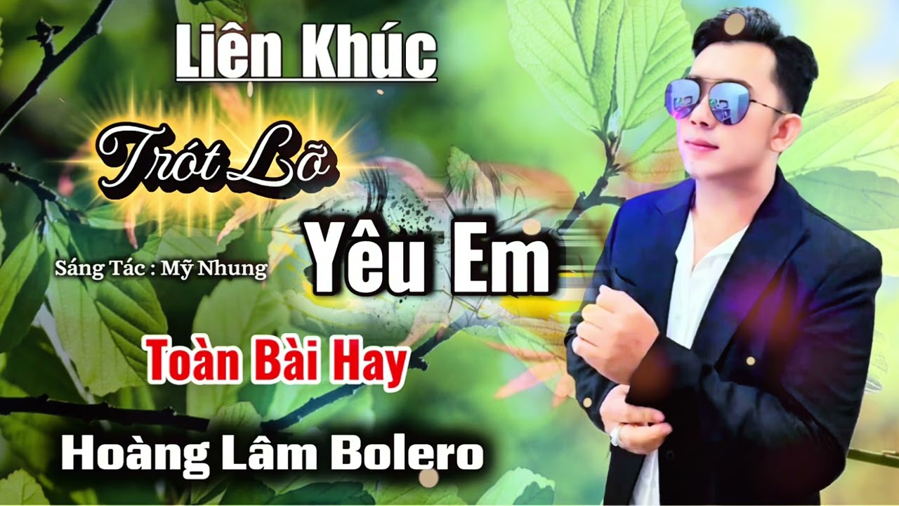 Liên Khúc Bolero Rumba 2026 | Trót Lỡ Yêu Em | Hoàng Lâm Bolero 