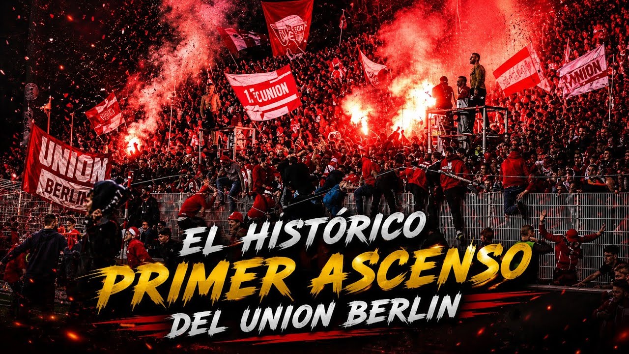 El HISTÓRICO ASCENSO del UNIÓN BERLÍN ᴴᴰ