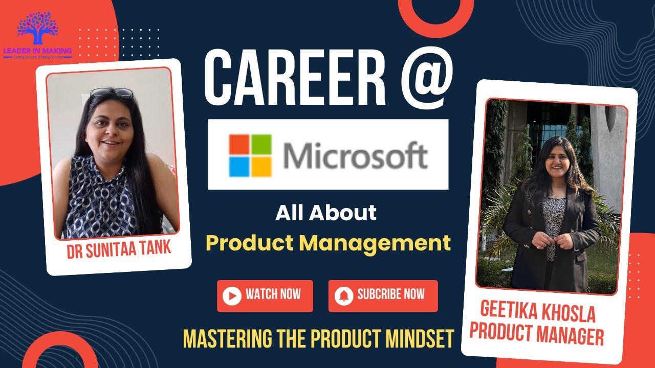 All About Career in Product Management| Job Role of a Product Manager at Microsoft| Leader in Making