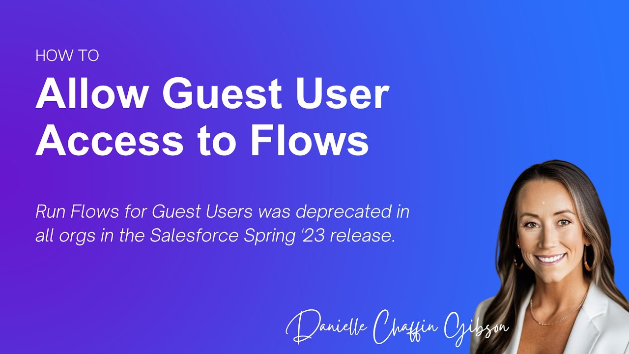 Salesforce: How to grant guest users access to Flow