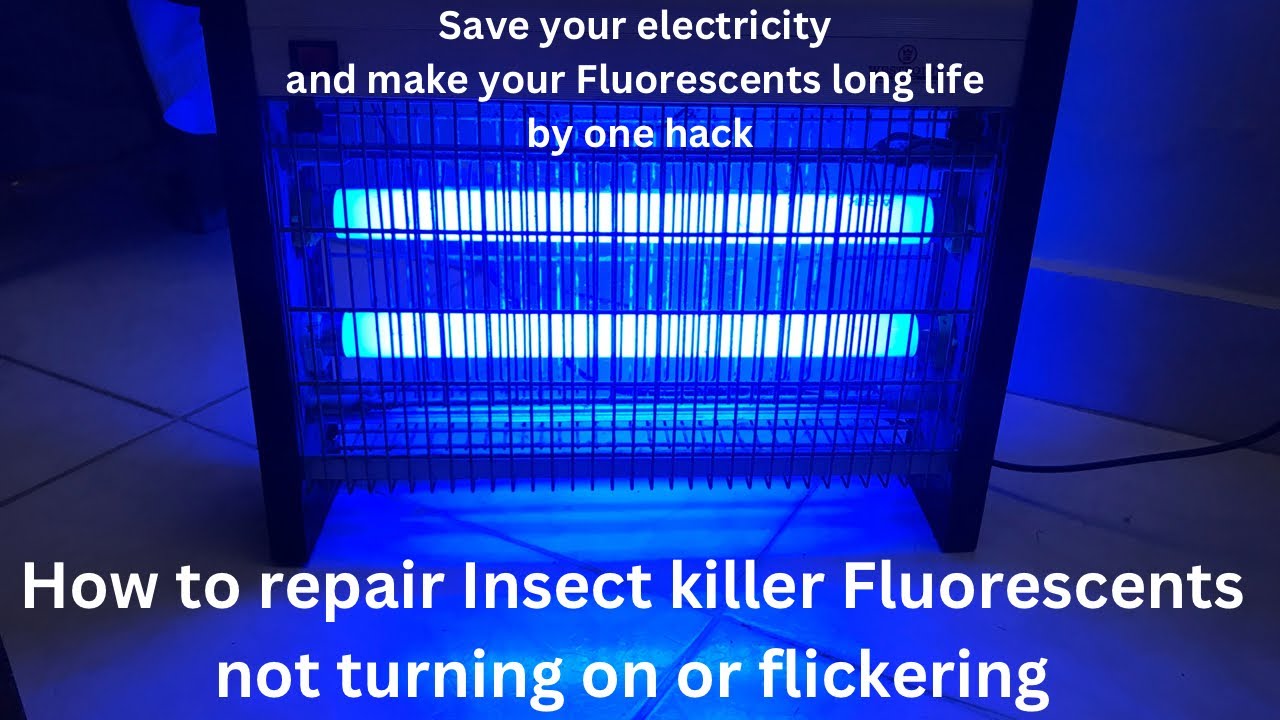How to make your insect killer energy saver and extend its Fluorescent lamps life easily at home