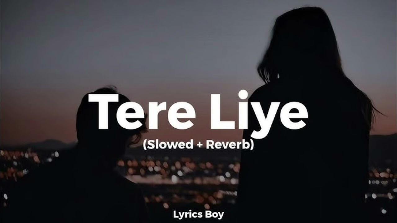 TERE LIYE 🥺.  Lyrics lofi song #trending #sadmusic #sadsong 