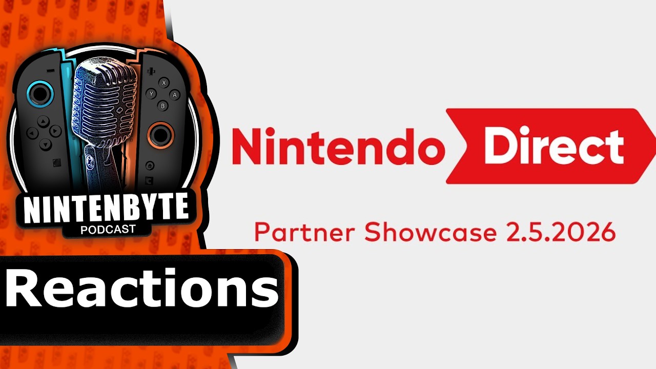 Nintendo Partner Showcase Reaction: Hits, Misses, & WTF Moments