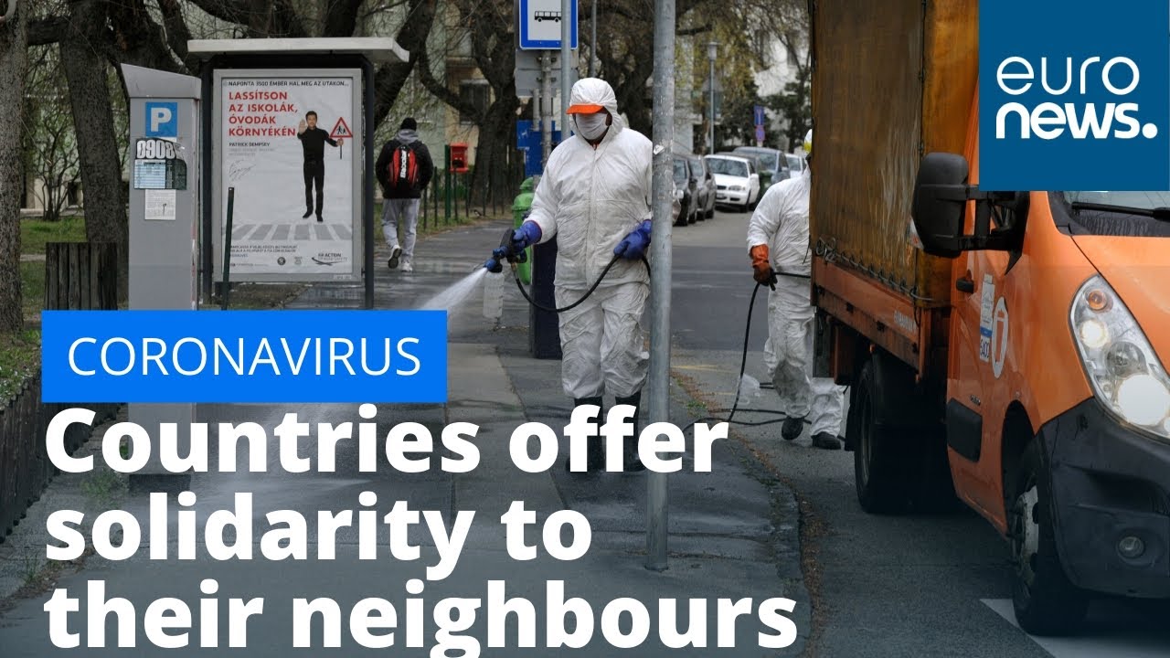 Countries offer solidarity to their neighbours amid Covid-19 outbreak