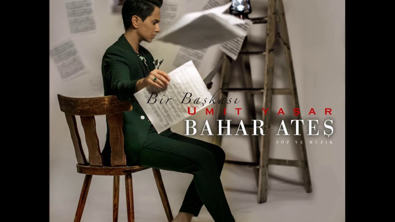 Bahar Ateş Feat &Uuml;mit Yaşar / Bir Başkası
