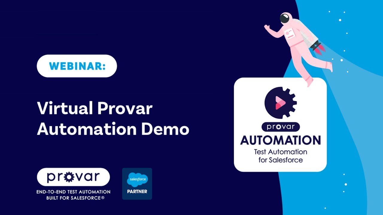 Virtual Provar Automation Demo - Webinar