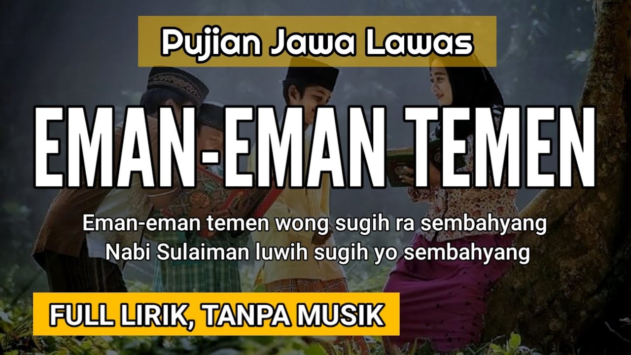 Pujian Jawa EMAN-EMAN TEMEN (Sholli Wasalimda iman 'alah mada)