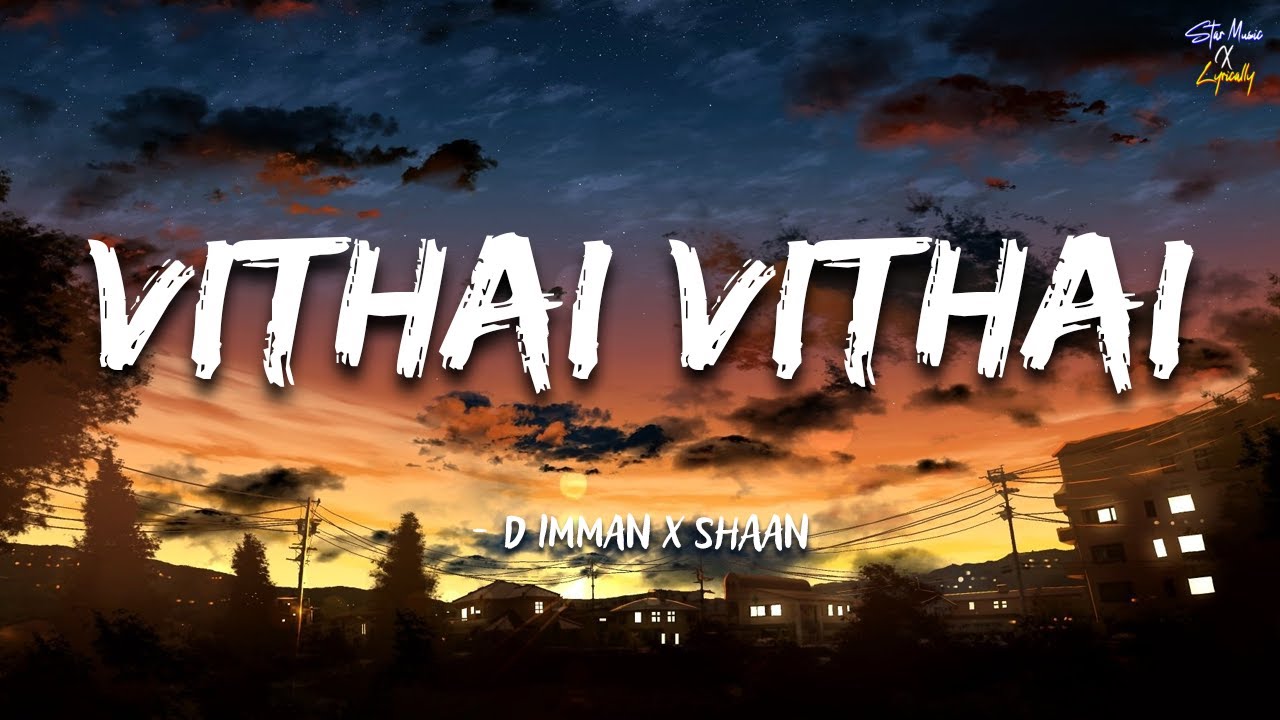Vithai Vithai🎶 | D Imman | Shaan | Kacheri Arambam | Jiiva | Poonam Bajwa | StarMusicXLyrically