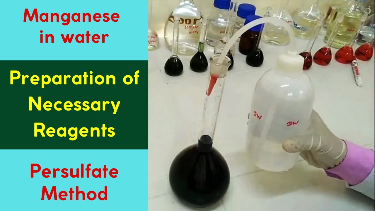 Manganese in Water - Persulfate Method (Preparation of Necessary Reagents)