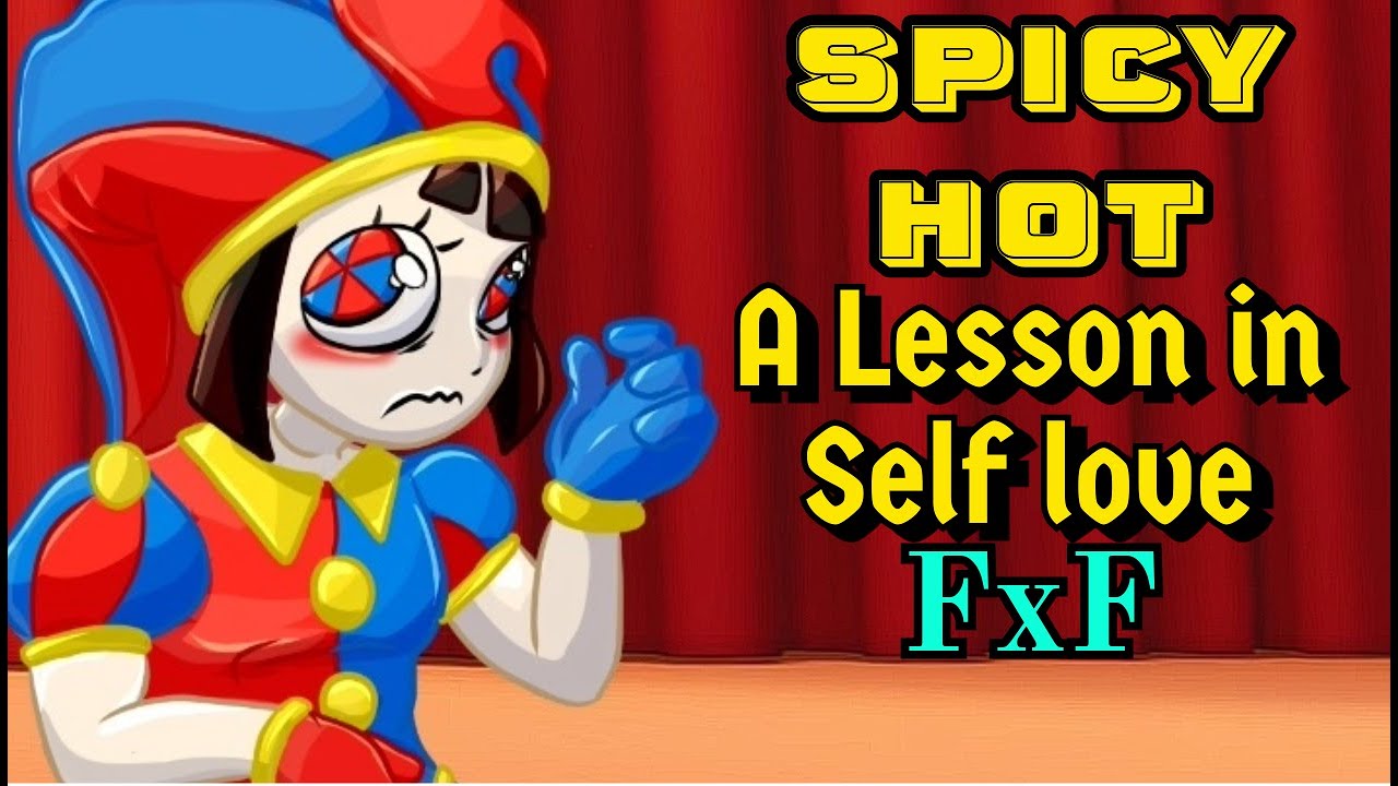 ASMR Pomni x Listener F4F : A Lesson In Self Love (Spicy & Hot) | Amazing Digital Circus #audio