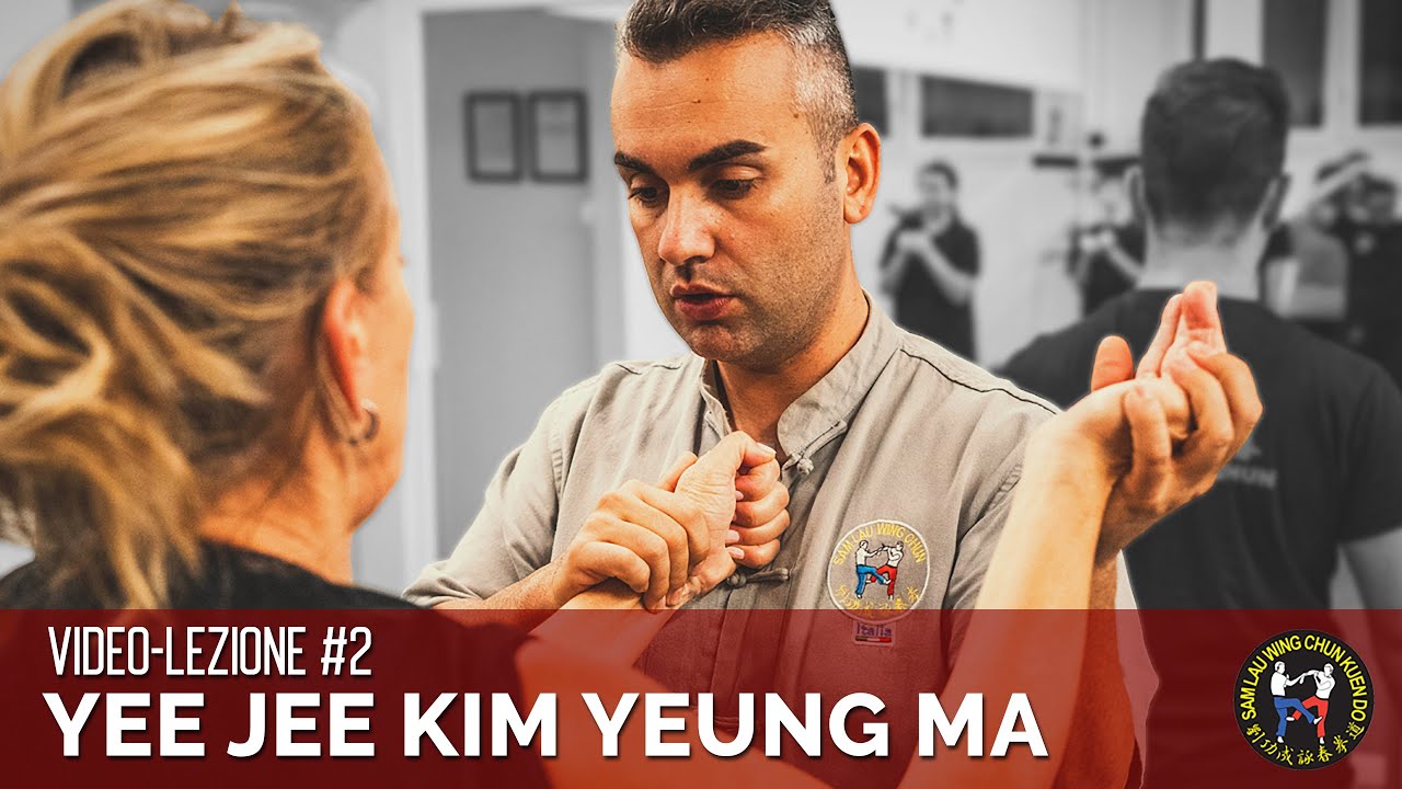 Kung Fu Wing Chun | Videolezioni - #2 Yee Jee Kim Yeung Ma