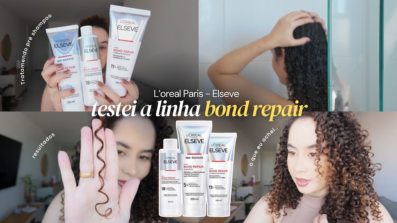 Rotina capilar com Elseve Bond Repair da L’Oréal | Recuperando o cabelo danificado em casa!