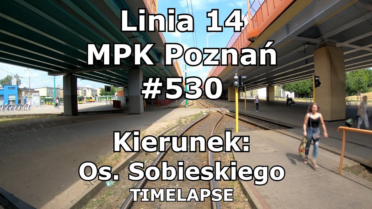 Linia 14 MPK Poznań #530 G&oacute;rczyn - Os. Sobieskiego[TIMELAPSE]