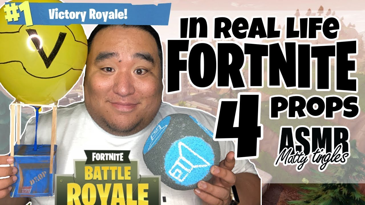 [ASMR] IN REAL LIFE - FORTNITE PROPS 4 | MattyTingles